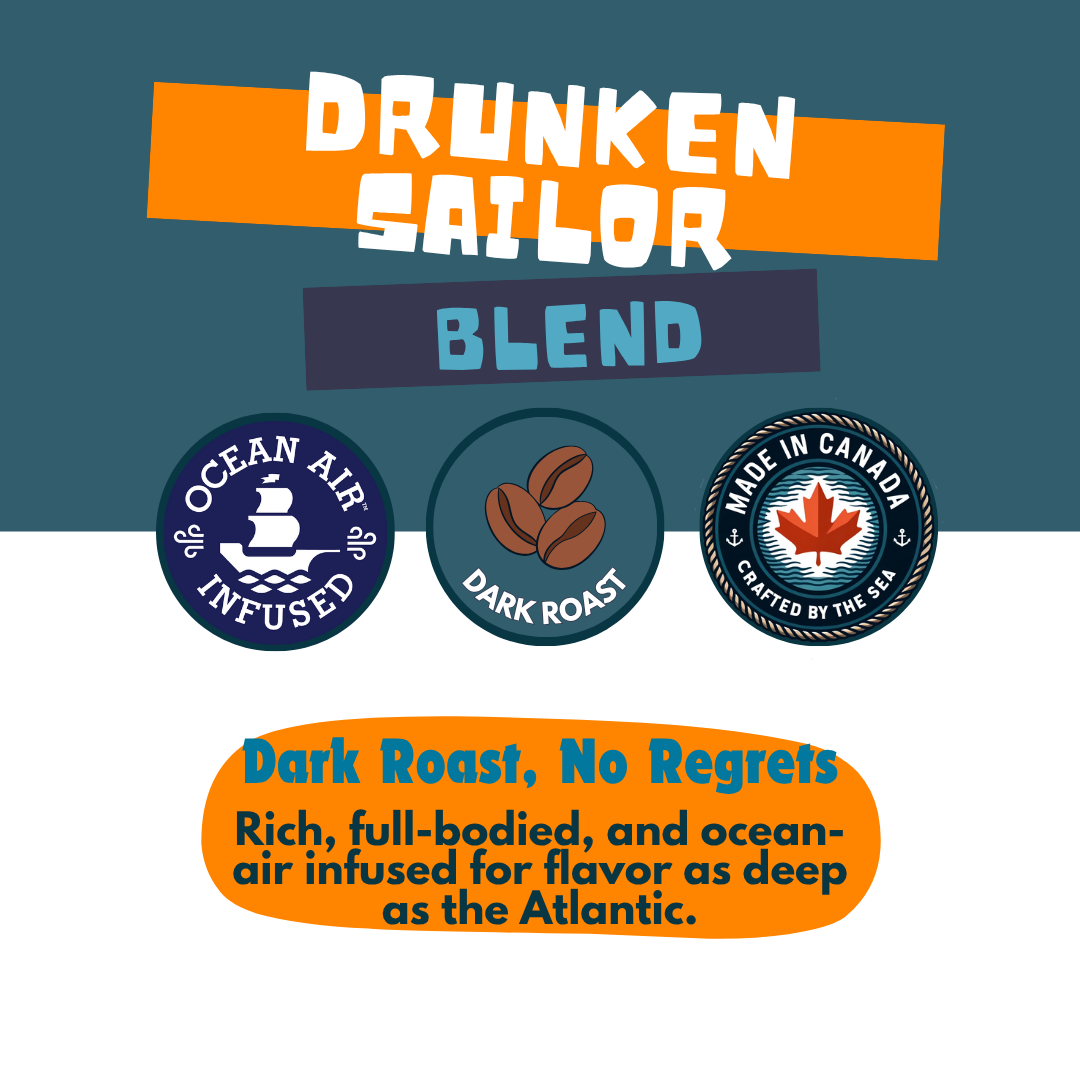 Drunken Sailor Blend - Dark Roast Coffee